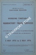 Working Timetable of Mandatory Train Services - Section YF - Dunford West to Doncaster, Gainsborough, Trent Jns, Pyewipe Jn, and branches - 5 May 1975 to 2 May 1976 by British Railways Eastern Region